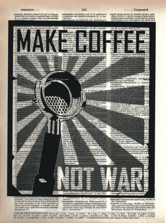 Vintage Dictionary Print - Make Coffee